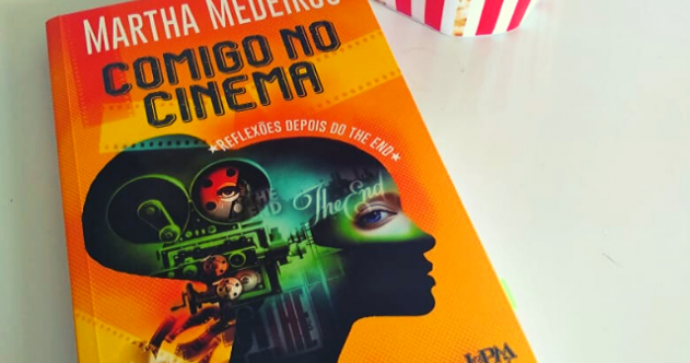 Temas Preferidos - NOVO LIVRO DE MARTHA MEDEIROS CONVIDA À REFLEXÃO A PARTIR DE IMPRESSÕES SOBRE FILMES
