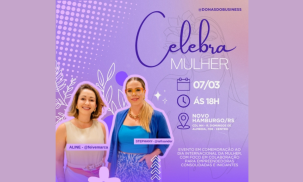 Blog - É no dia 7 de março a primeira edição do Celebra Mulher em Novo Hamburgo